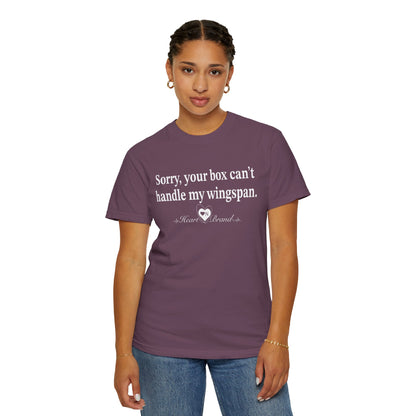 T-Shirt — "Sorry Your Box Can't Handle My Wingspan" with Back Wing Graphic