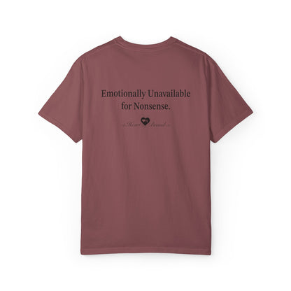 “Emotionally Unavailable for Nonsense” Artistic Graphic Tee
