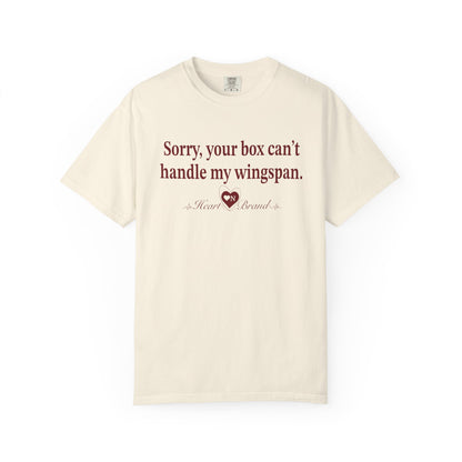 T-Shirt — "Sorry Your Box Can't Handle My Wingspan" with Back Wing Graphic